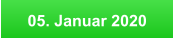 05. Januar 2020