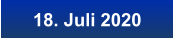 18. Juli 2020