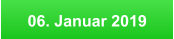 06. Januar 2019