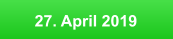 27. April 2019