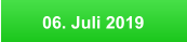 06. Juli 2019