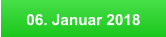 06. Januar 2018