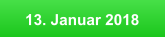 13. Januar 2018