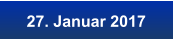 27. Januar 2017