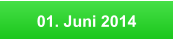01. Juni 2014