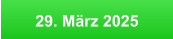 29. März 2025