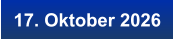 17. Oktober 2026