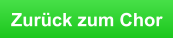 Zurück zum Chor